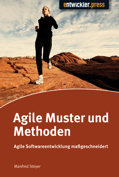 Agile Muster und Methoden (Entwickler.Press, 2010)