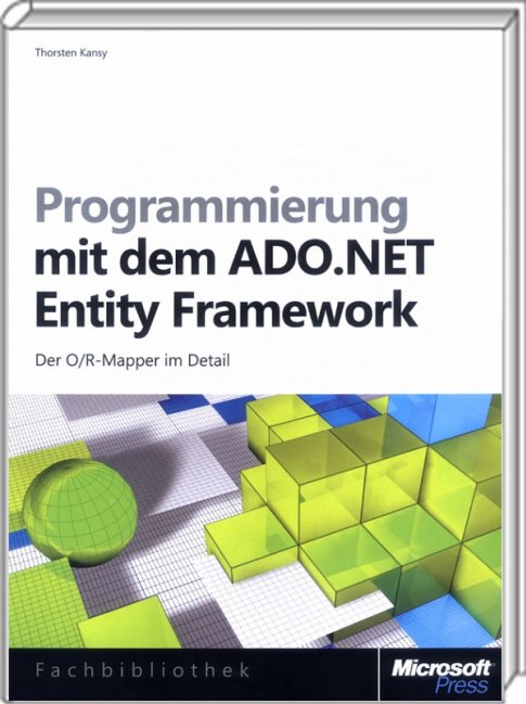 Programmieren mit dem ADO.NET Entity Framework (Microsoft Press, 2011)