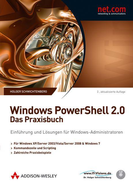 Windows PowerShell 2.0 - Das Praxishandbuch (Addison-Wesley, 2010)